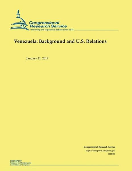 Venezuela - Congressional Research Service - Boeken - Independently Published - 9781795718325 - 2 februari 2019