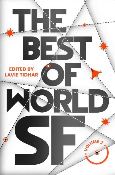 Cover for Tidhar Lavie Tidhar · The Best of World SF : Volume 2 (Paperback Book) (2022)