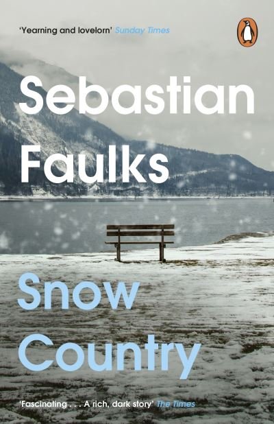 Cover for Sebastian Faulks · Snow Country: The epic historical novel from the author of Birdsong (Paperback Book) (2024)