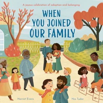 Cover for Harriet Evans · When You Joined Our Family (Inbunden Bok) (2022)