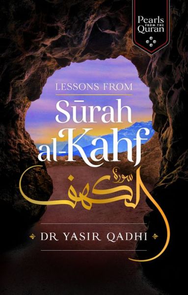 Cover for Yasir Qadhi · Lessons from Surah al-Kahf - Pearls from the Qur'an (Hardcover Book) (2020)