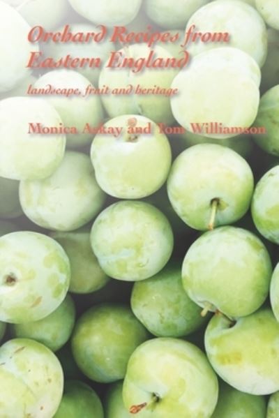 Cover for Monica Askay · Orchard Recipes from Eastern England (Paperback Book) (2020)