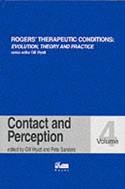 Cover for Contact and Perception - Rogers Therapeutic Conditions Evolution Theory &amp; Practice (Paperback Book) (2002)