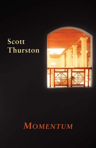 Momentum - Scott Thurston - Książki - Shearsman Books - 9781905700325 - 15 maja 2008