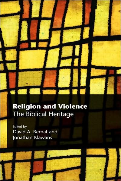 Cover for David a Bernat · Religion and Violence: the Biblical Heritage (Hardcover Book) (2008)