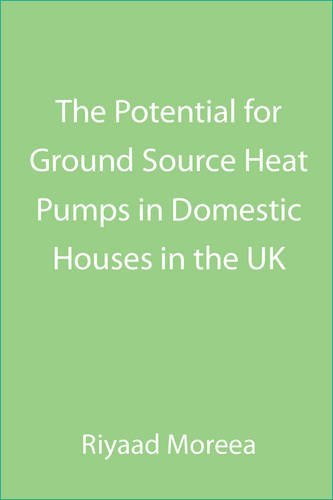 Cover for Riyaad Moreea · The Potential for Ground Source Heat Pumps in Domestic Houses in the UK (Paperback Book) (2011)
