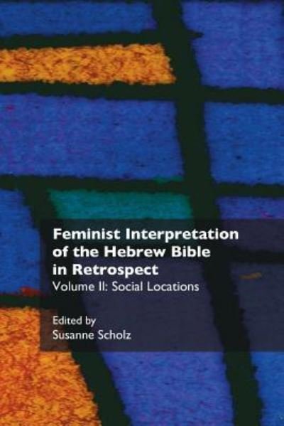 Cover for Susanne Scholz · Feminist Interpretation of the Hebrew Bible in Retrospect (Taschenbuch) (2017)