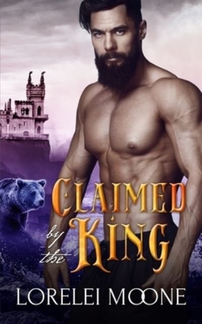 Cover for Lorelei Moone · Claimed by the King (Paperback Book) (2020)