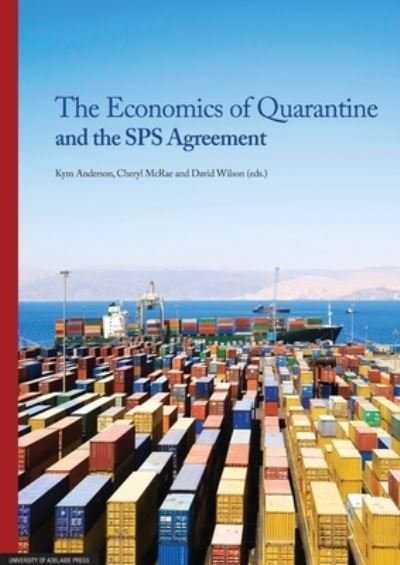 Cover for Kym Anderson · The Economics of Quarantine and the Sps Agreement (Pocketbok) (2020)