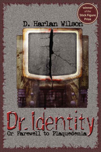 Dr. Identity - Wilson, D., Harlan - Boeken - Raw Dog Screaming Press - 9781933293325 - 1 maart 2007