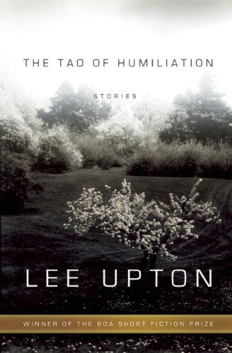 Cover for Lee Upton · The Tao of Humiliation - American Reader Series (Paperback Book) (2014)