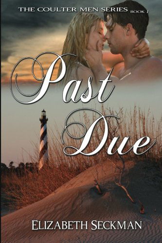 Cover for Elizabeth Seckman · Past Due (Paperback Book) (2012)