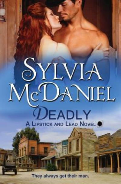 Cover for Sylvia Mcdaniel · Deadly (Paperback Book) (2016)