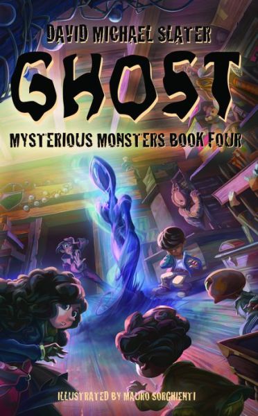 Cover for David Michael Slater · GHOST Volume 4 - Mysterious Monsters (Paperback Book) (2019)