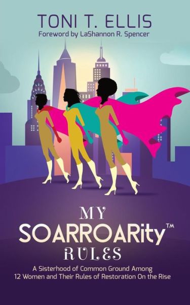 Cover for Toni Ellis · My SOARROARity (TM) Rules (Paperback Book) (2017)