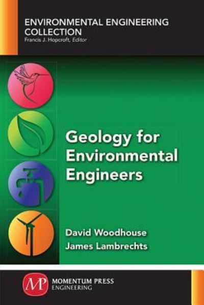 Cover for David Woodhouse · Geology for Environmental Engineers - Environmental Engineering Collection (Taschenbuch) (2018)