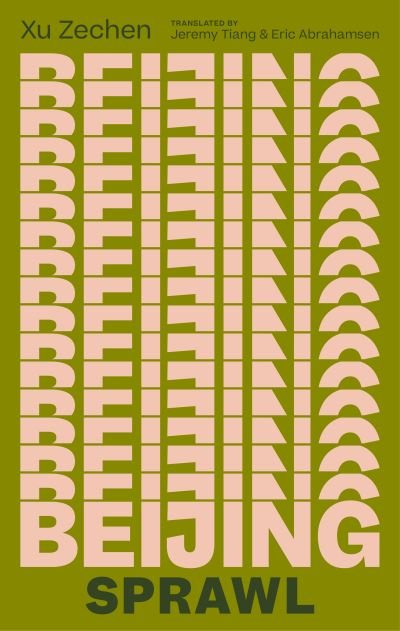 Cover for Zechen Xu · Beijing Sprawl (Book) (2023)