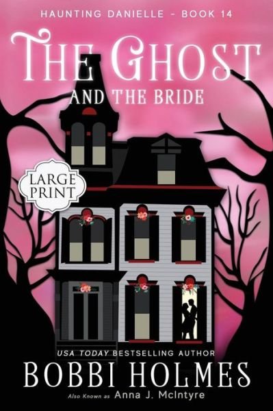 Cover for Bobbi Holmes · The Ghost and the Bride (Paperback Book) (2019)