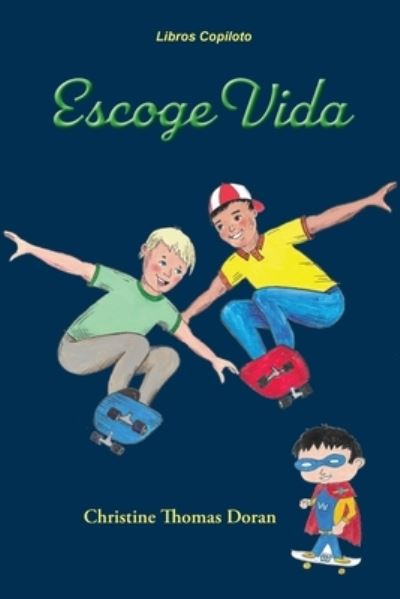 Cover for Christine Thomas Doran · Escoge Vida (Pocketbok) (2021)