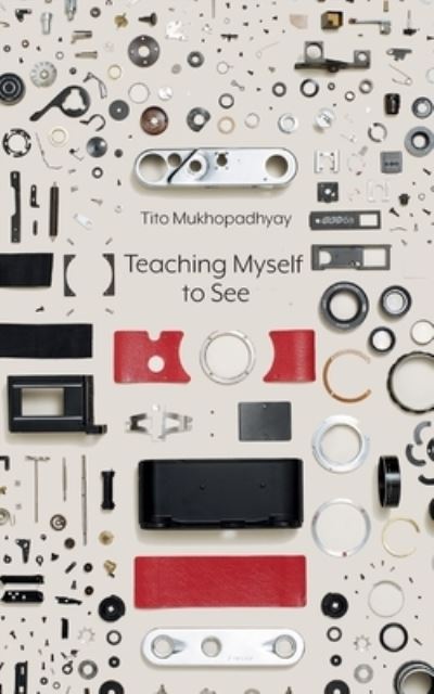 Cover for Tito Mukhopadhyay · Teaching Myself To See (Taschenbuch) (2021)