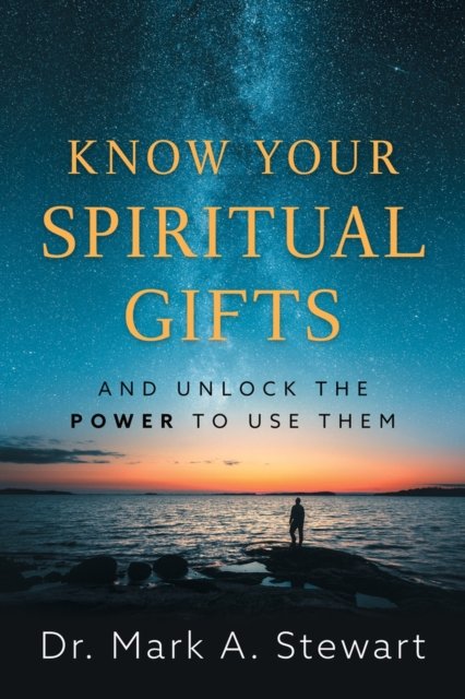 Cover for Mark Stewart · Releasing the Power of Your Spiritual Gifts (Pocketbok) [2 Revised edition] (2023)
