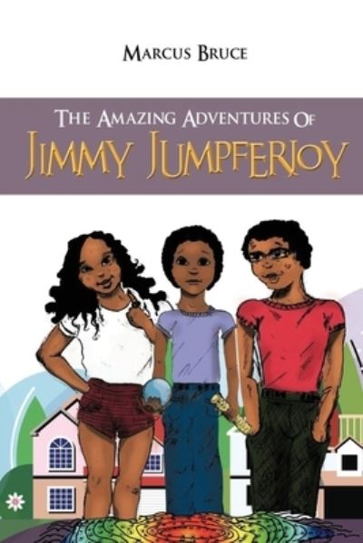 Cover for Marcus Bruce · Amazing Adventures of Jimmy Jumpferjoy (Bok) (2021)