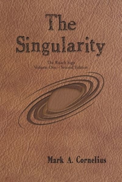 Cover for Mark A. Cornelius · Singularity (Book) (2022)