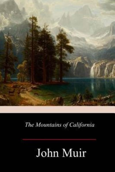 Cover for John Muir · The Mountains of California (Taschenbuch) (2017)