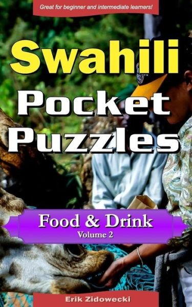 Cover for Erik Zidowecki · Swahili Pocket Puzzles - Food &amp; Drink - Volume 2 (Paperback Book) (2017)