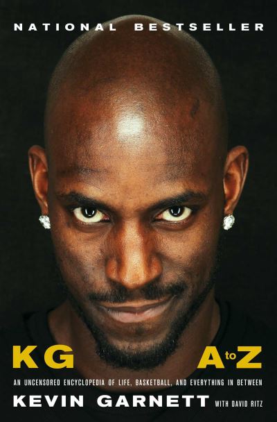 Cover for Garnett, Kevin, QC · KG: A to Z: An Uncensored Encyclopedia of Life, Basketball, and Everything in Between (Hardcover Book) (2021)