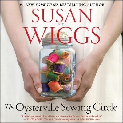 Cover for Susan Wiggs · The Oysterville Sewing Circle Lib/E (CD) (2019)