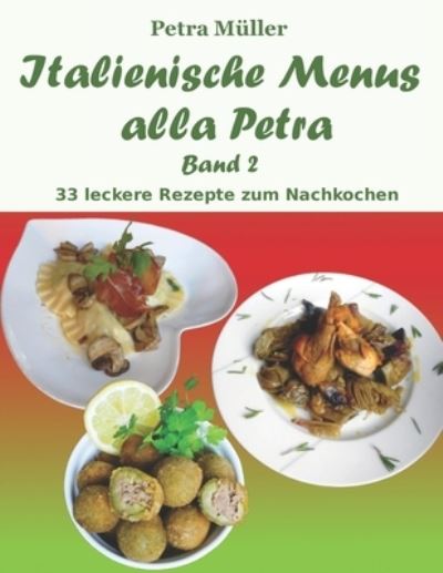 Cover for Petra Müller · Italienische Menus alla Petra (Paperback Book) (2018)