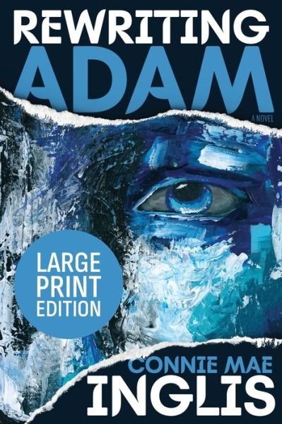 Cover for Connie Mae Inglis · Rewriting Adam (Paperback Book) [Large type / large print edition] (2021)