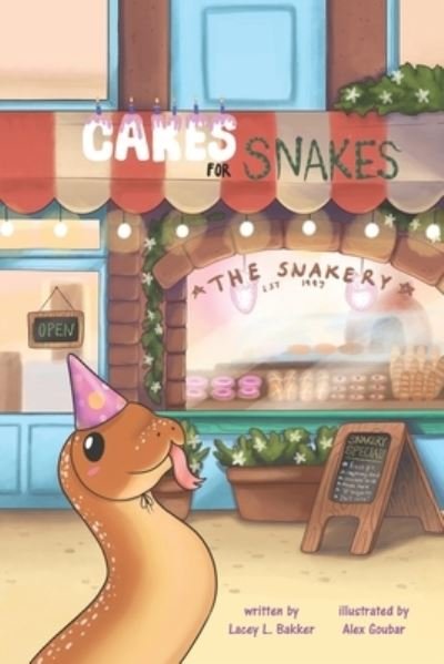 Cover for Lacey L Bakker · Cakes for Snakes! (Paperback Book) (2021)