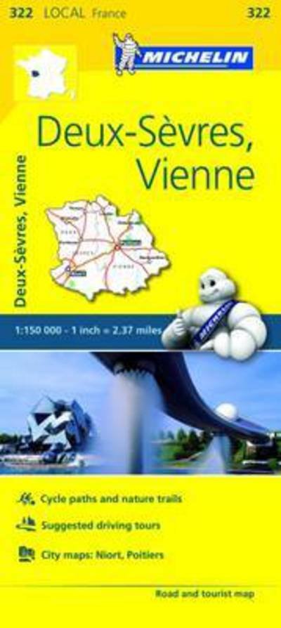 Deux-Sevres, Vienne - Michelin Local Map 322: Map - Michelin Local Maps - Michelin - Bücher - Michelin Editions des Voyages - 9782067210325 - 1. April 2016