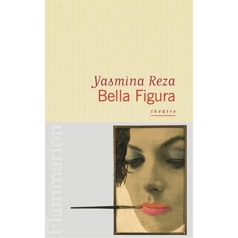 Cover for Yasmina Reza · Bella figura (MERCH) (2015)