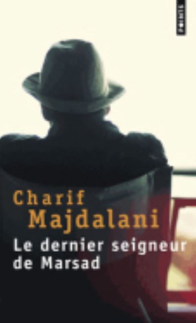 Cover for Charif Majdalani · Le dernier seigneur de Marsad (Paperback Book) (2014)