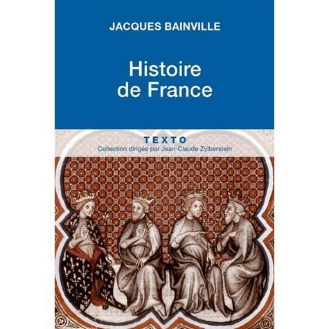 Histoire de France - Jacques Bainville - Boeken - ST2 - 9782847344325 - 22 maart 2007