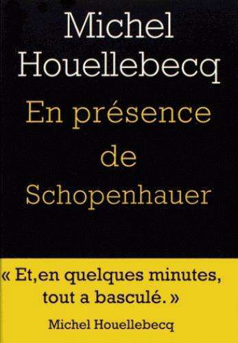 En presence de Schopenhauer - Michel Houellebecq - Mercancía - Herne - 9782851978325 - 11 de enero de 2017