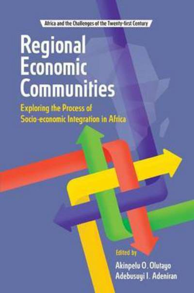 Cover for Akinpelu O Olutayo · Regional Economic Communities. Exploring the Process of Soci (Paperback Book) (2015)