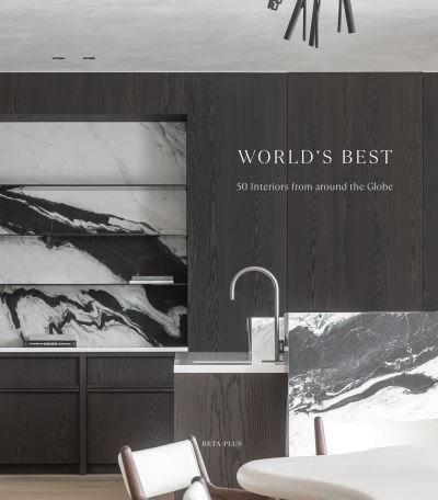 Cover for World's Best: 50 Interiors from Around the Globe (Innbunden bok) (2023)