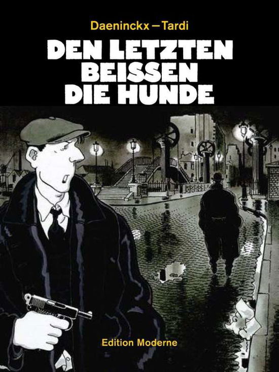 Cover for Tardi · Letzten beißen die Hunde (Book)