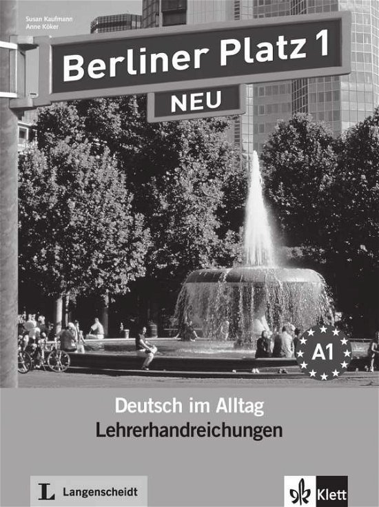 Susan Kaufmann · Berliner Platz NEU: Lehrerhandreichung 1 (Paperback Bog) (2009)