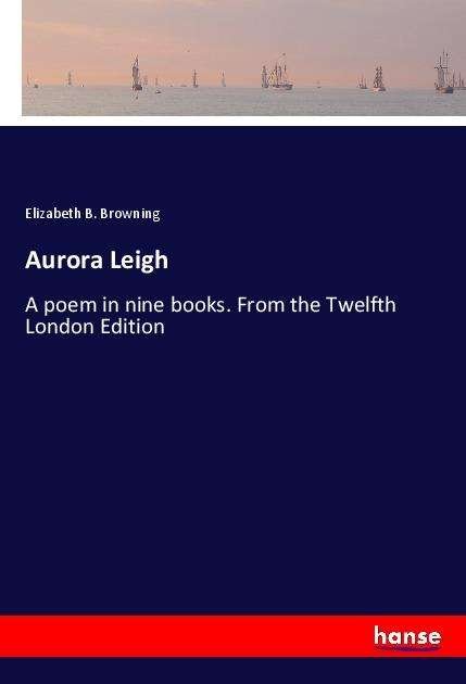 Cover for Browning · Aurora Leigh (Buch)
