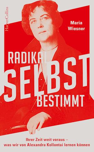 Cover for Wiesner:radikal Selbstbestimmt · Ihrer (Book)