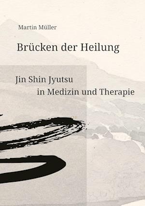 Cover for Martin Müller · Brücken der Heilung (Book) (2024)