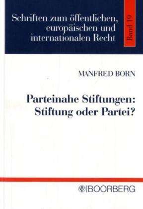 Cover for M. Born · Parteinahe Stiftungen. (Book)