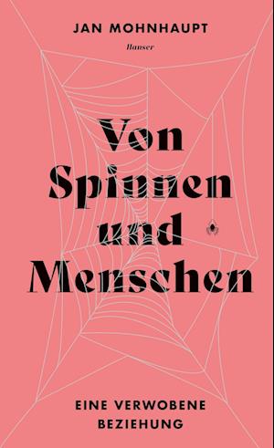 Cover for Jan Mohnhaupt · Von Spinnen und Menschen (Book) (2024)