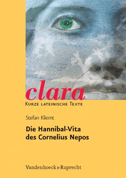 Cover for Stefan Kliemt · Nepos, Hannibal-vita: Clara. Kurze Lateinische Texte (Pocketbok) [German edition] (2013)