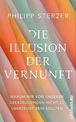 Cover for Philipp Sterzer · Die Illusion der Vernunft (Bog) (2022)